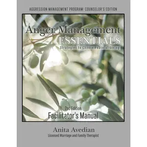 Anger Management Essentials: The Facilitator's Manual with Reproducible Worksheets - Paperback