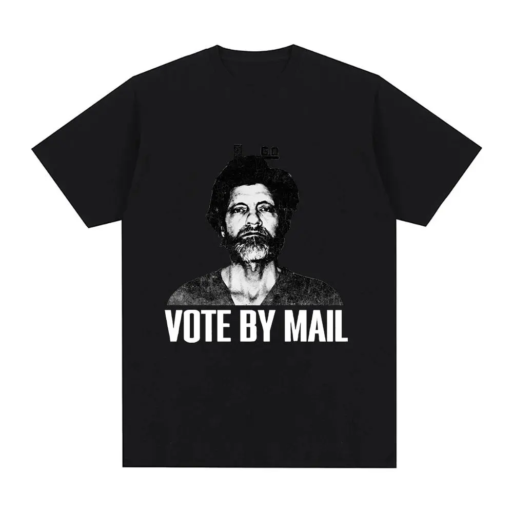 Vote By Mail Ted Kaczynski T Shirt Fashion Men Harajuku Graphic Tshirt Unisex High Quality Casual Vintage Polyester-cotton blend Tee Shirt Tops