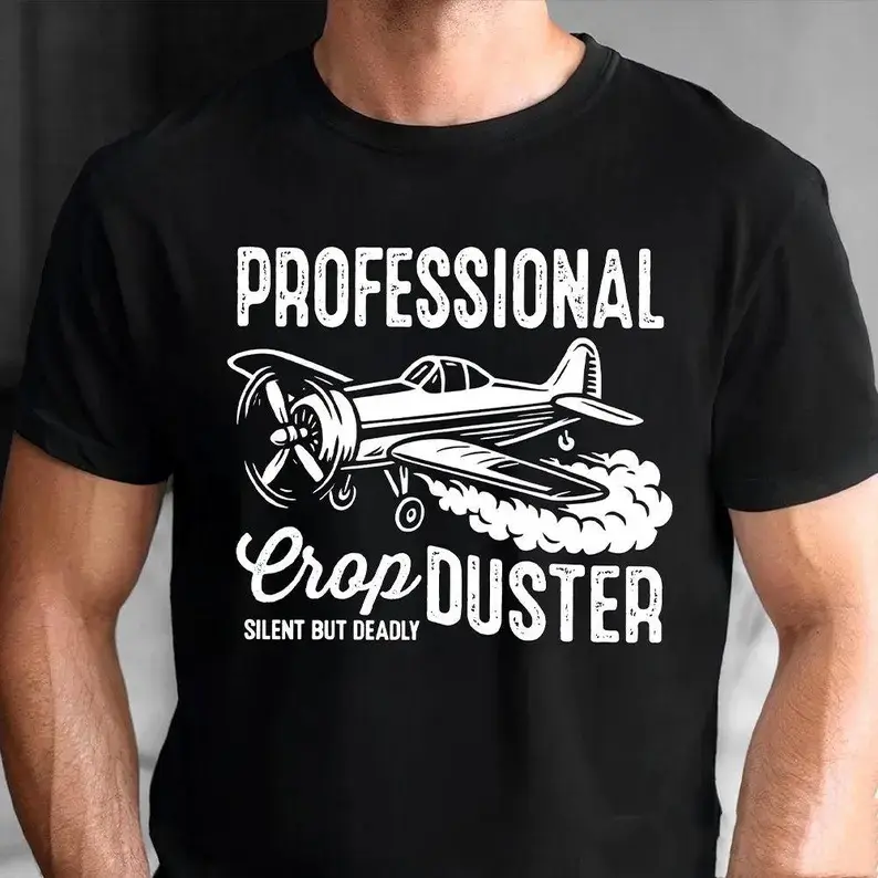 "Silent but Deadly" – Sarcastic Men's T-Shirt: "Professional Crop Duster Pilot" Novelty Tee
