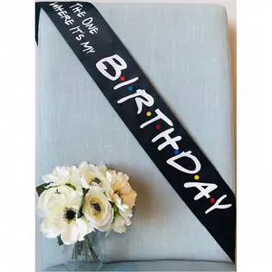 The One Where It’s My Birthday black Sash Friends theme 16th 18th 21st 30th 40th 50th 60th Birthday Party decoration bday gift Photo props