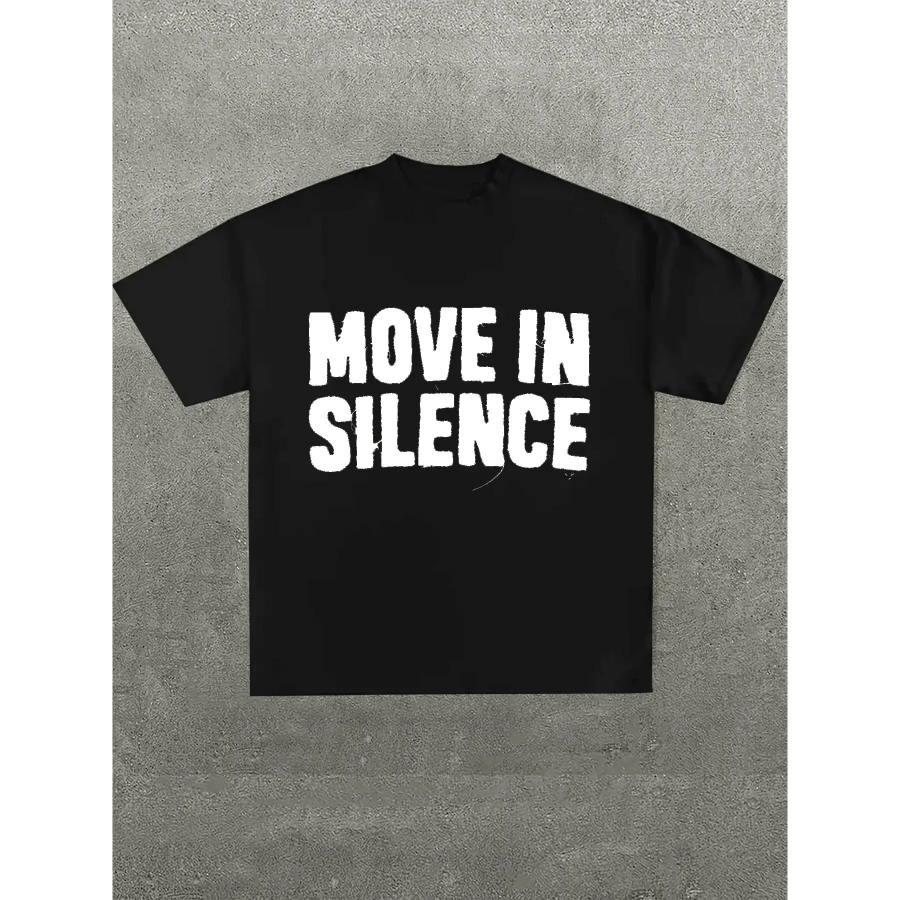 Move In Silence Distressed Text Graphic Black T - Shirt ,Casual Print,Comfortable And Versatile,Letter Pattern Pure Cotton 220g Printed T-Shirt