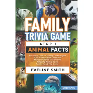 Family Trivia  - Stop 1 - Amazing : - 300 Multiple Choice Trivia Questions  Mind-Blowing  Facts -  for Family  Nights! - Paperback