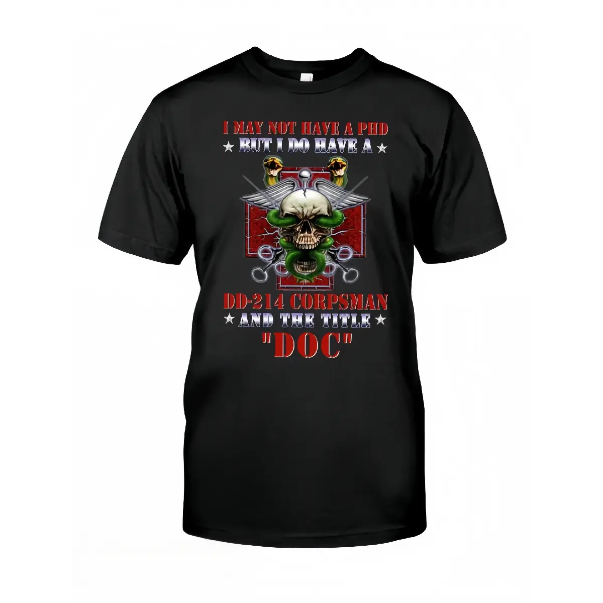 I May Not Have A PHD But I Have DD-214 Corpsman Vintage Quote Crew Neck Tee