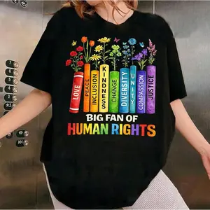 Floral Book Big Fan of Human Rights Shirt, Human Rights Liberal Protest Tees, Rainbow LGBT, Equality Sweat, Social Justice Gift For Activist