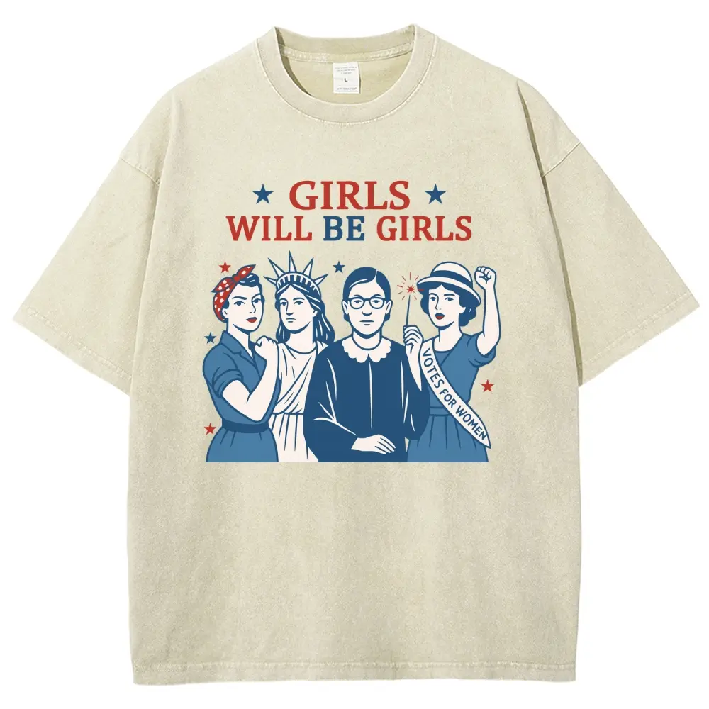 Unisex Feminist Statue of Liberty with the slogan GIRLS WILL BE GIRLS Graphict Washed T-Shirt Personalized Pattern Y2k Clothing Round Neck Washed T-Shirt,Women's Clothing 100% Cotton, Menswear, Top, Vintage Style,Summer Casual Oversized
