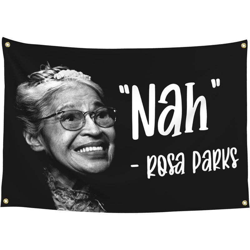 Nah Rosa Parks 3x5Ft Flag Motivational Language American Tapestry for for Wall Hanging College Dorm Men Cave Decoration Banner with 4 Bass Gromments Nah Rosa Parks 3x5Ft Flag Motivational Language American Tapestry for for Wall Hanging College Dorm Men Cave Decoration Banner with 4 Bass Gromments