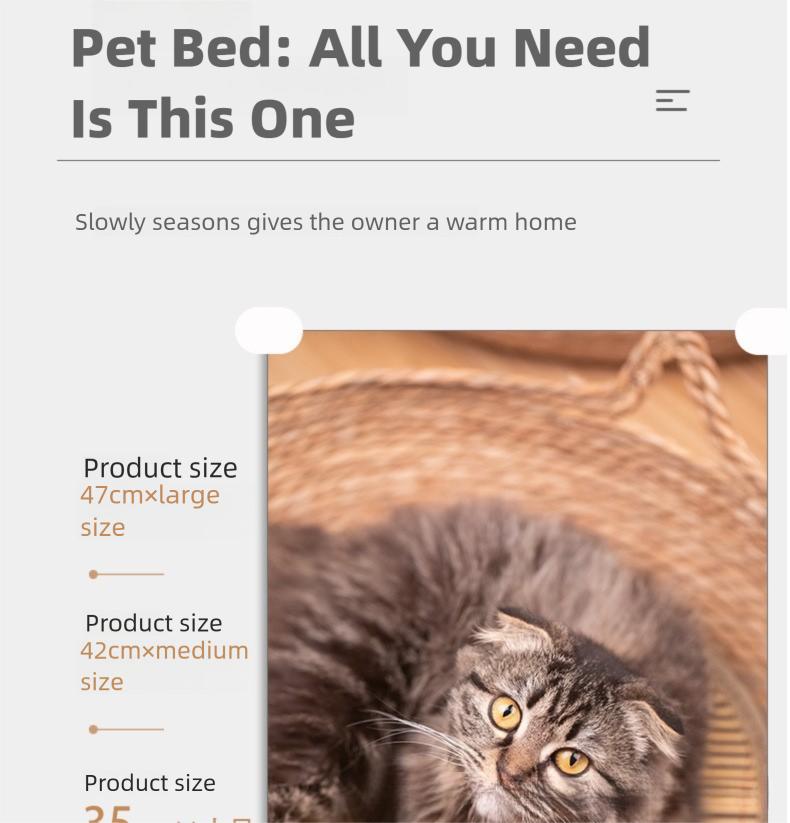 Straw and rattan cat beds are suitable for all seasons, especially in summer.They are popular for cat scratching and cat shelters.