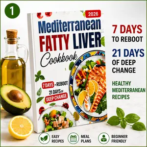 1PC Mediterranean Fatty Liver Cookbook 2026 | 28-Day Liver Reset Meal Plan Guide | Easy Mediterranean Delicious And Healthy Recipes for Weight Loss & Healthy Living | Perfect for Adults & Seniors