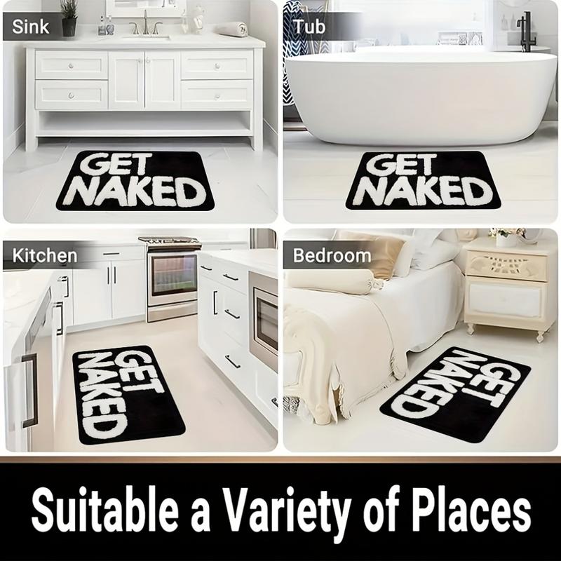 1pc Fun Bath Mat with Bold "GET NAKED" Print, Soft Flannel Durable Absorbent, Black and White Design - Suitable for Bathroom, Doorway, Indoor/Outdoor Use - Perfect for Bathroom, Living Room, Bedroom, Kitchen, Patio, and Laundry Room, Adult Humor Home