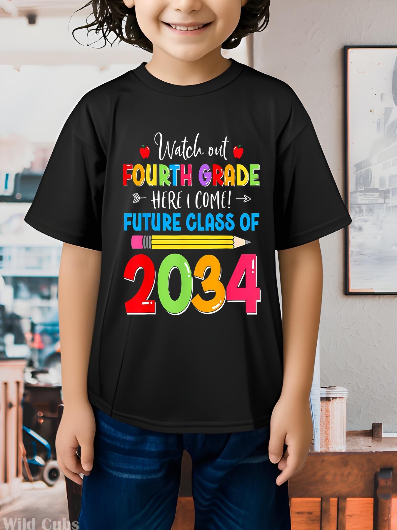 Watch Out Fourth Grade Here I Come 4th Future Class of 2034 T-Shirt, Casual Round Neck Tee for Boys & Girls, Spring Summer Holiday Apparel Clothing, Durable Summer Clothing Best Gift for Boy Girl (3-13Y)