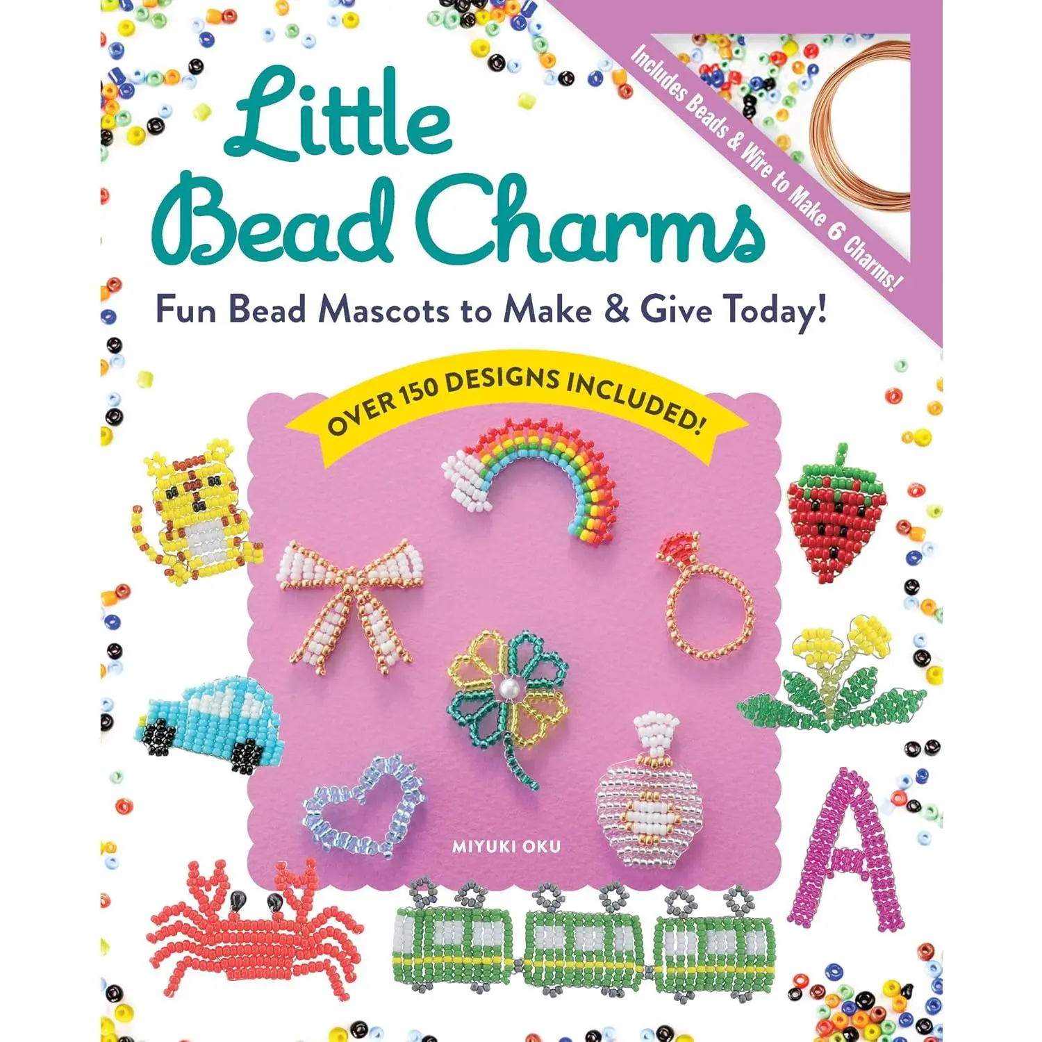 Little Bead Charms: Fun Bead Mascots To Make & Give Today! - Paperback