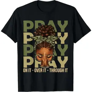 Pray On It Pray Over It Black Woman Afro Christian Sayings T-Shirt Unisex