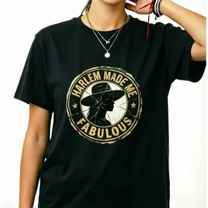 Harlem Made Me Fabulous New York Women Vintage Graphic Unisex Cotton T-Shirt usa funny quote humor tshirt comfortable summer casual graphic t-shirt black white neck short sleeve navy tee crewneck everyday top men july t shirt bald