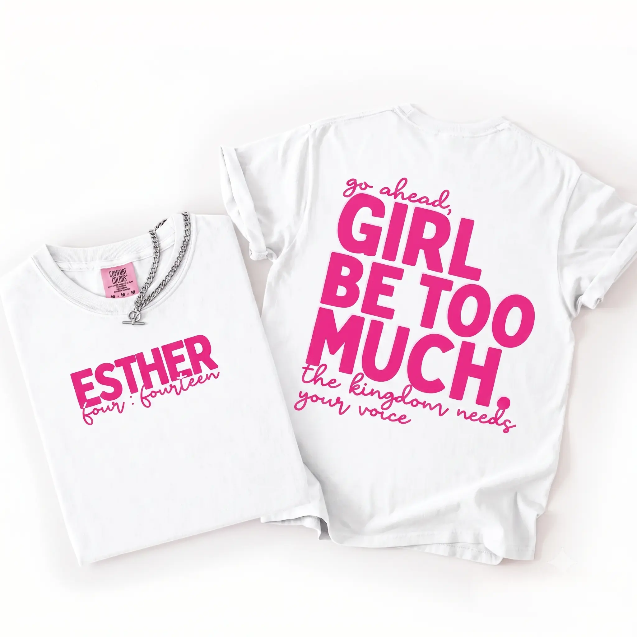 Comfort Colors Girl Be Too Much Esther Shirt, Christian Digital Shirt, Jesus, Bible Verse, Trendy, Church Shirt, Front Back, Trending girlfriend summer t-shirt trendy shirt