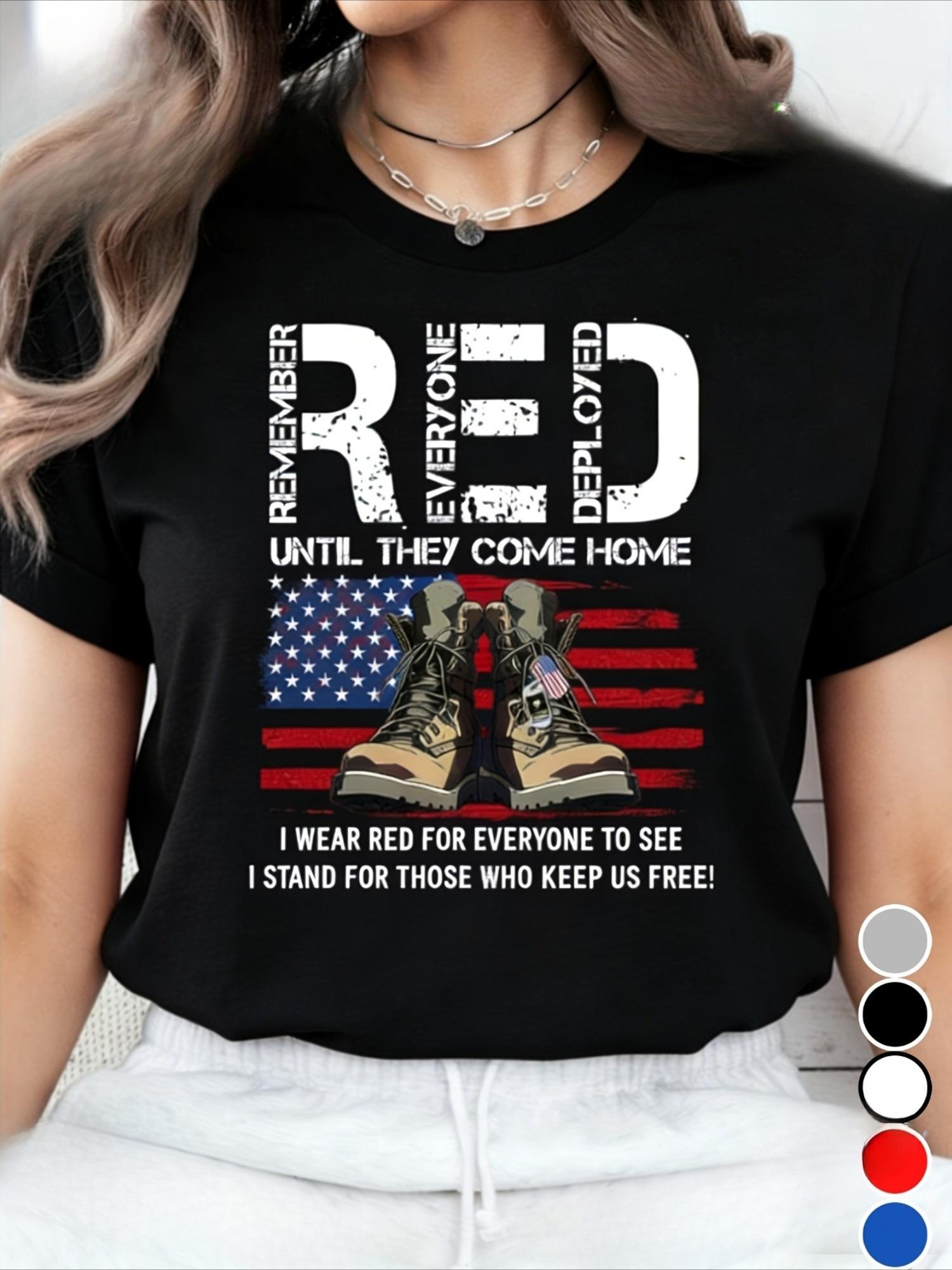 On Friday We Wear Red T-Shirt: US Veteran Remember Everyone Deployed Shirt 100% Regular Fit American Flag Us Veteran Tee, American Flag Military Sweatshirt, on Friday We Wear Red Shirt on Friday We Wear Red Shirt