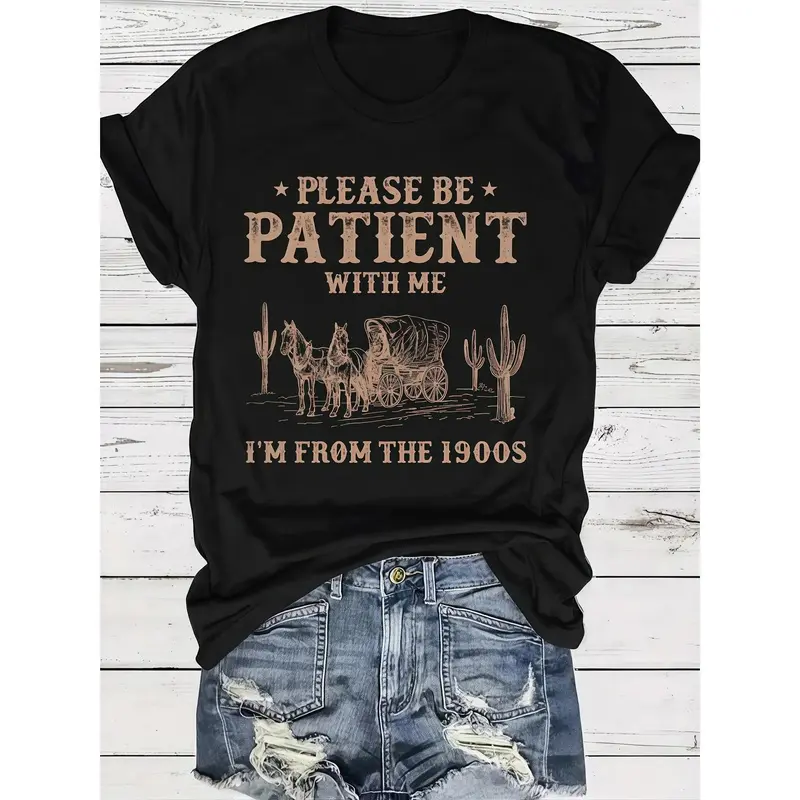 Sarcastic Please Be Patient Graphic T-shirt Vintage Letter Print shirt Daily Wear Men's and Women's Gifts Retro summer OOTD Casual Cotton Menswear Crew Neck Graphic Print Tee Top Womenswear Streetwear Tshirt