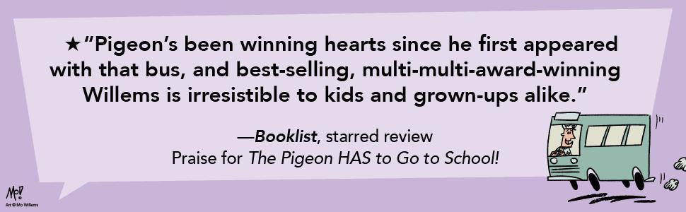 Don't Let the Pigeon Drive the Bus!