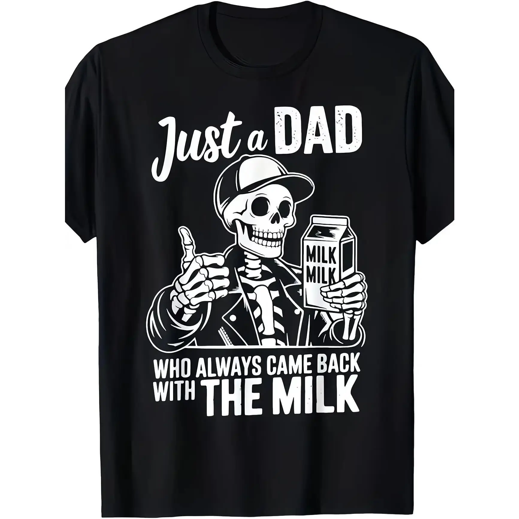 Humorous T-Shirt for Fathers That Says 'Just A Dad Who Always Came Back with The Milk' Casual Tee for Men, Ideal for Everyday Wear