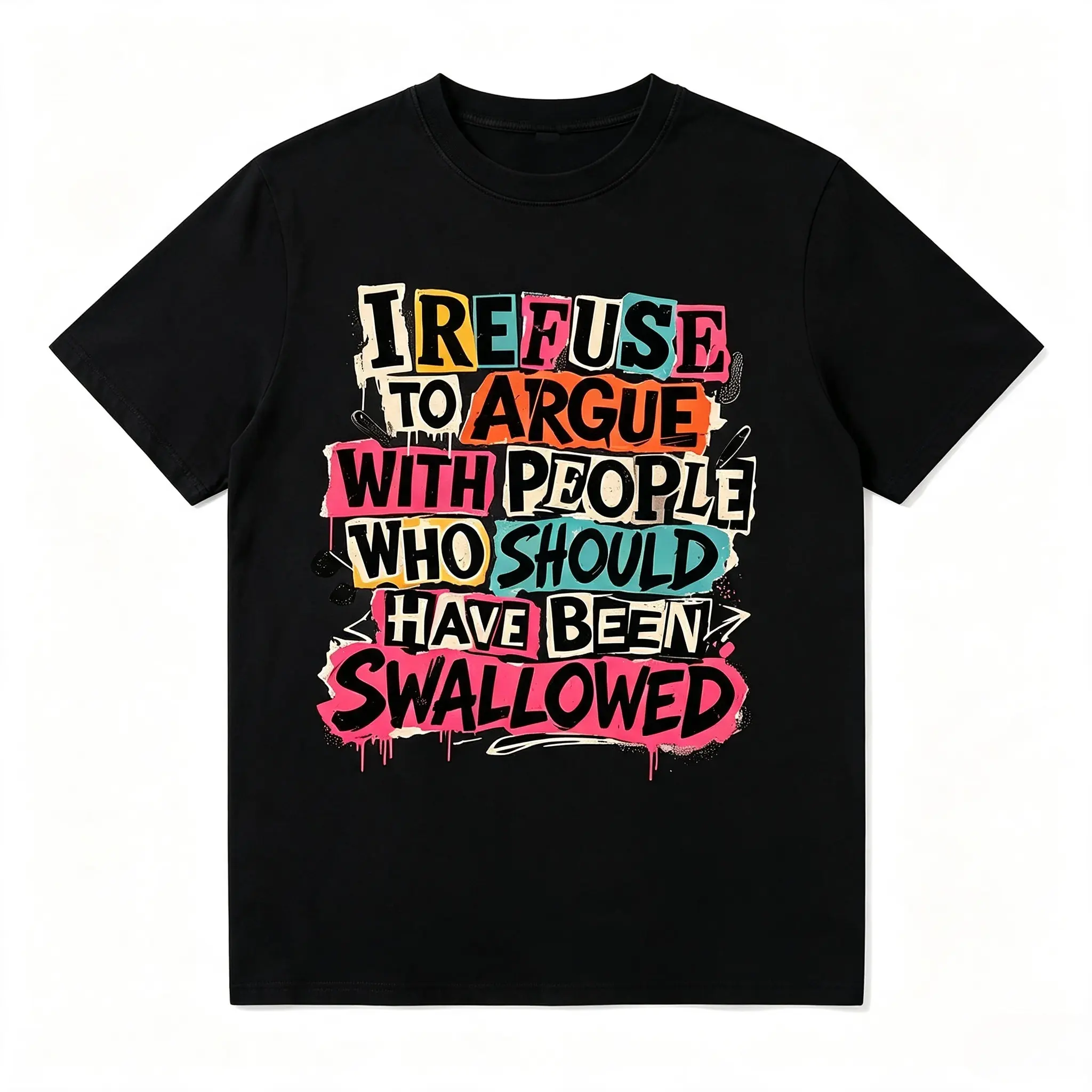 Funny Sarcastic Dark Humor "I Refuse To Argue With People Who Should Have Been Swallowed" Menswear Casual Short-Sleeve Round Neck Graphic Sports Top,Tops for Sports & Outdoor Activities, Shortsleeve