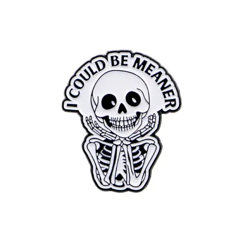I COULD BE MEANER Skull Quote Pin, Punk Style Enamel Badge, Cartoon Cool Emblem, Halloween Gift, Backpack and Clothing Accessory, Brooch Pins