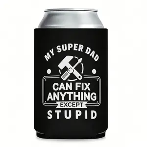 "My Super Dad Can Fix Anything Except Stupid" Funny Can Cooler Koozie | Insulated Thermocooler for 12 oz Cans | Hilarious Father's Day Gifts, Novelty Party Favor for Handyman Dads & BBQ Lovers