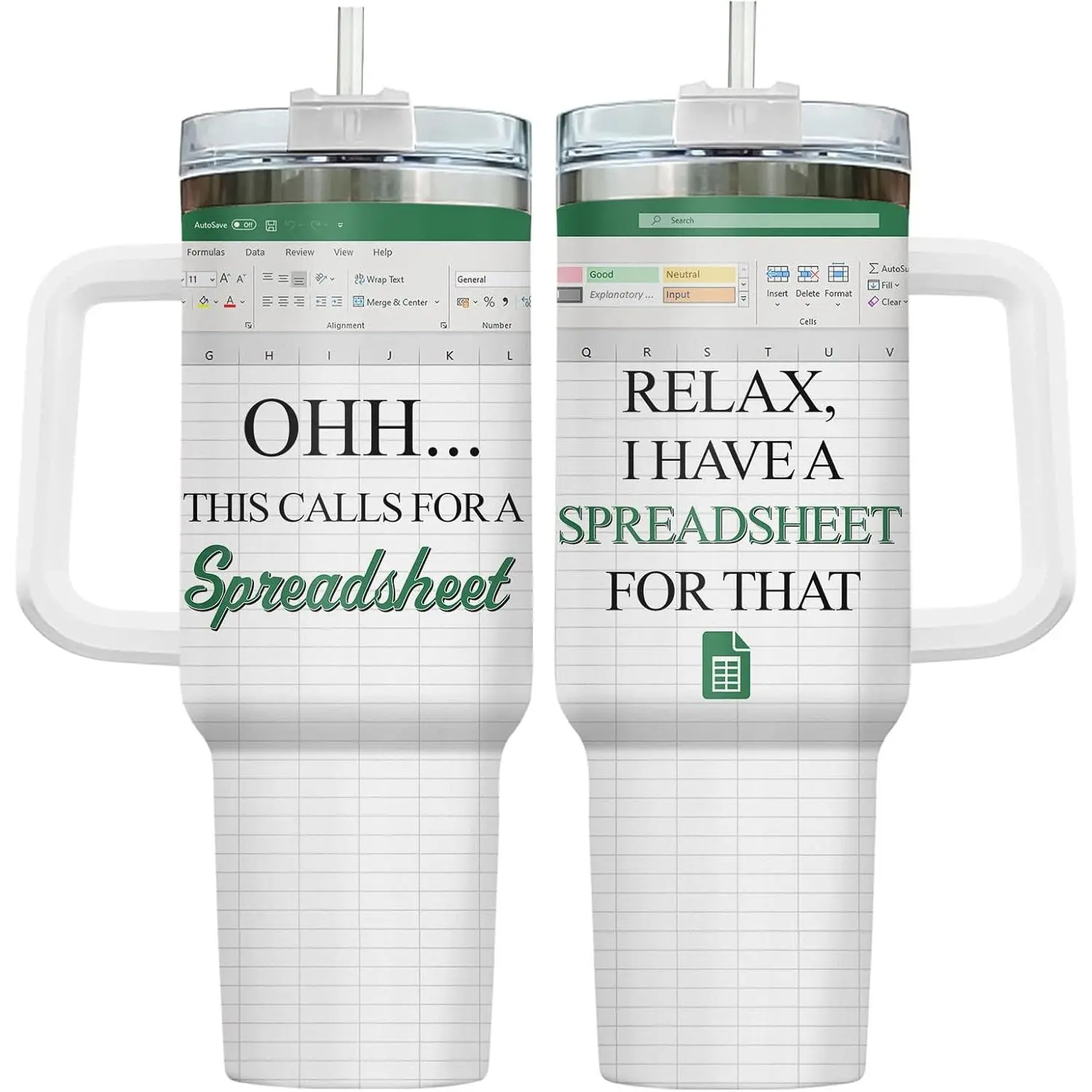 Relax I Have A Spreadsheet For That Funny Office Quote 40oz Handle Stainless Steel Insulated Tumbler, Excel Software Accounting Themed Travel Coffee Mug with Lid Straw, Halloween Christmas Gift for Accountants Bookkeepers Coworkers
