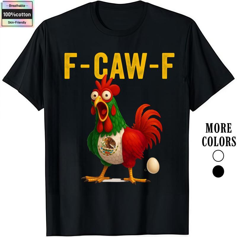 Women's 100% Cotton Unisex Funny F-Caw-F Chicken Graphic Print T-Shirt, Short-Sleeve Round Neck, Casual Everyday Wear, Breathable Comfortable Fit, Mexico FCAWF Streetwear Top