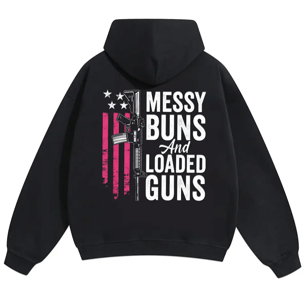 Gun Owner Pullover Hoodie | Sweatshirt | T-Shirt For Men | Messy Buns & Loaded Guns Printed On Back | Funny Patriotic Gun Lover Sweatshirt, Casual Everyday Streetwear, Gift For Firearm Enthusiast, 2A Second Amendment Graphic Hooded Top