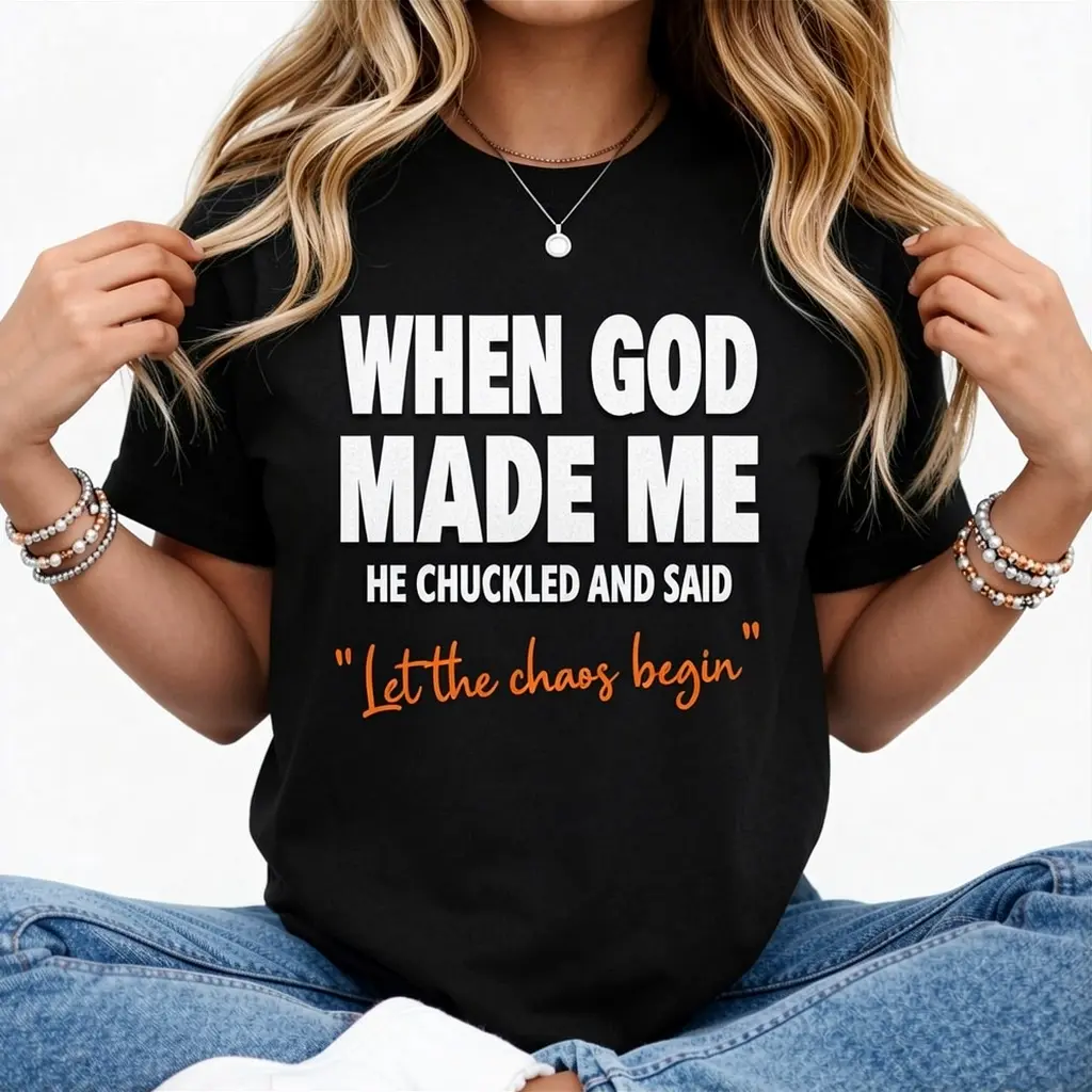 Soft Cotton Church T-Shirt – Wear Your Faith With A Smile: 'When God Made Me He Chuckled'
