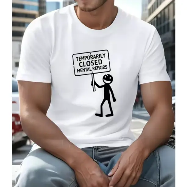 Temporarily Closed Mental Repairs Minimal Stick Figure Sign Graphic Short Sleeve T-Shirt, Unisex Summer Vacation Back To School Mental Health Relatable Casual Tops, 100% Pure Cotton Printed Craft Summervibes Tee, Soft Breathable Relaxed Fit everyday outfi