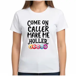 Come On Caller Make Me Holler T-Shirt, Funny Bingo Player Graphic Tee, Hilarious Bingo Night Short Sleeve Apparel, Aesthetic Lucky Bingo Queen & Gambling Enthusiast Gift Fashion Top, Viral Trendy Senior Humor Statement Streetwear Crew Neck