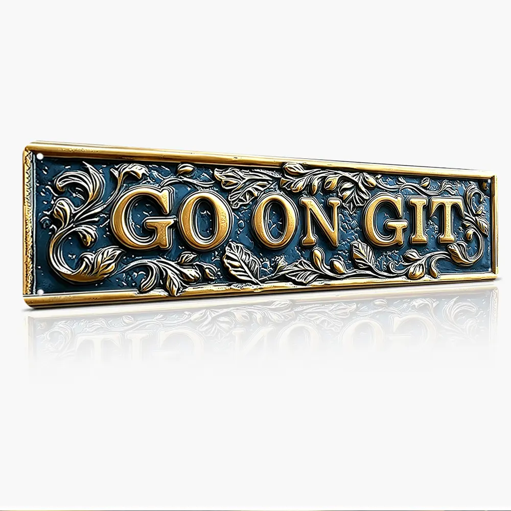 Go On Git, British Humor Quote, Ornate Floral Style Vintage 16x4 Inch Flat Printed Weatherproof Rust-Proof Aluminum Metal Sign Gold & Blue Embossed Visual Effect Design Home Wall Art, Funny Gift For UK Culture Fans