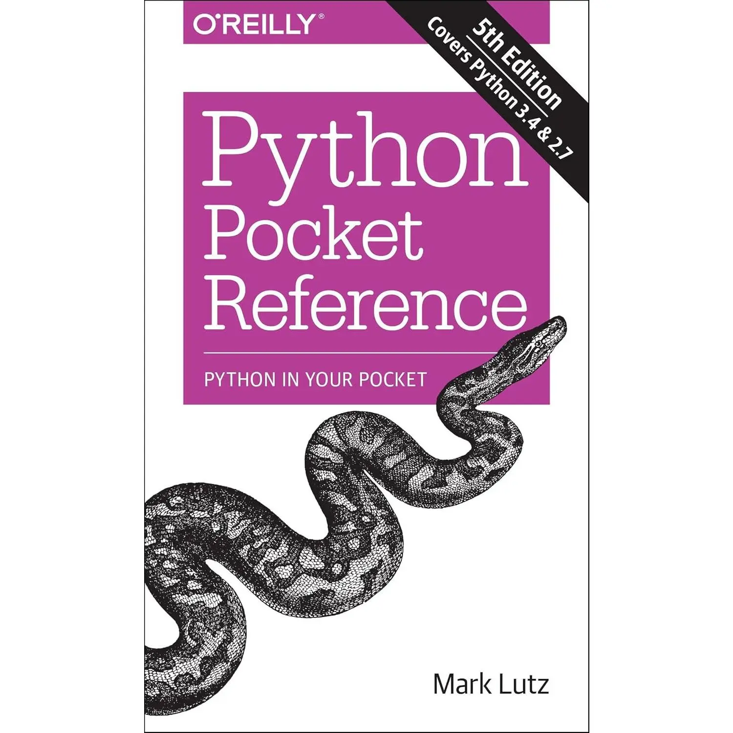 Python Pocket Reference: Python In Your Pocket (Pocket Reference (O'Reilly))