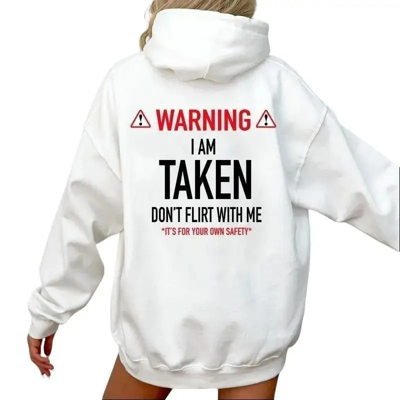Funny Gift I'm Taken Hoodie - Don't Flirt With Me Hoodie Unisex Classic Cotton long sleeve
