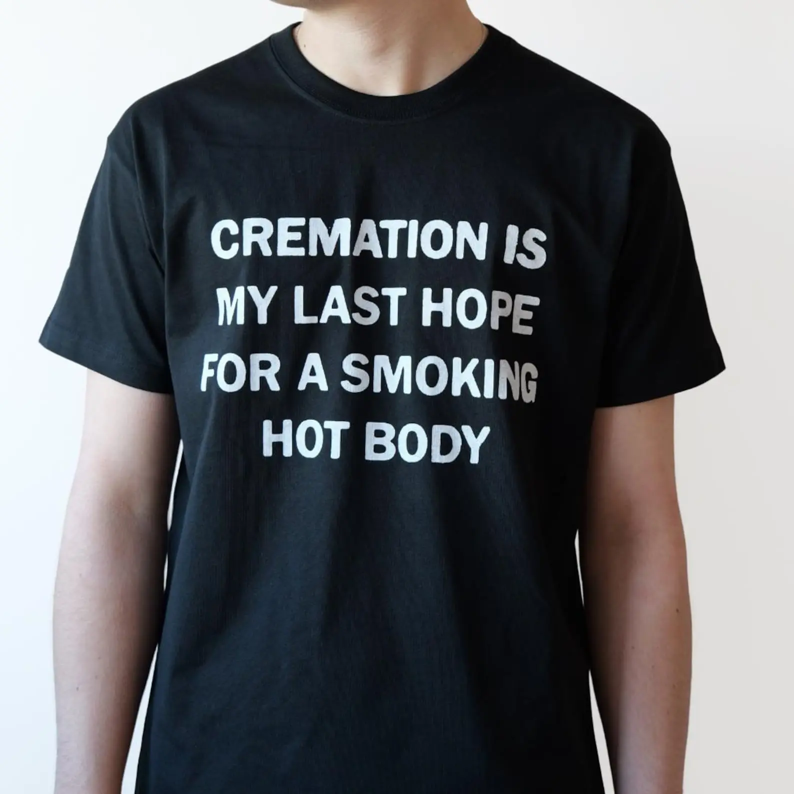 100% Cotton Unisex Round Neck Short Sleeve T-Shirt, Cremation Is My Last Hope For A Smoking Hot Body Bold White Block Text Front Print Loose Casual Tee, Dark Humor Sarcastic Funny Soft Breathable Summer Daily Wear Top Gift, Non-Washed Fabric
