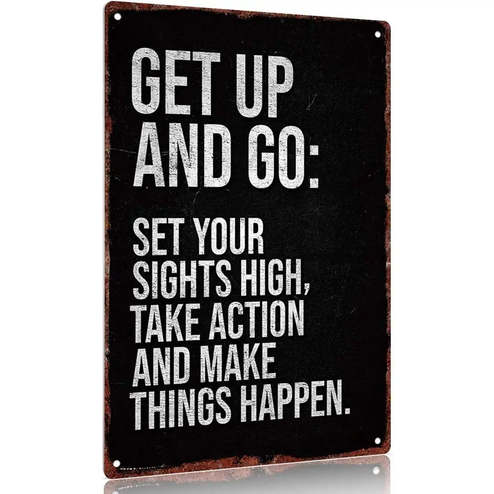 "Get Up and Go: Set Your Sights High Take Action Make Things Happen Motivational Aluminum Sign 12x8inch Decorative Wall Art Poster" Wall Art Decoration Quote Prints Vintage Wall Art Room Hanging Artistic Ornaments independence Day,wedding season
