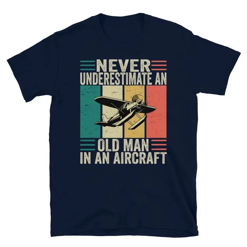 Never Underestimate An Old Man In An Aircraft T Shirt Airplane T-Shirt, Airplane T-Shirt Men's, Fun Plane Tshirt, Gift For Pilots Shirts |   Soft Heavyweight Graphic Tee,Unisex T shirt Daily Holiday Shirts