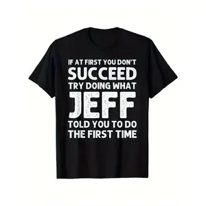 1pc Jeff Name Humor Graphic T-Shirt - Funny Quote Black  Tee, 180g Heavyweight Unisex Crew Neck Short Sleeve, Loose Fit Casual Streetwear for Men & Women, Perfect Birthday & Festival Gift time  tee  shirt   double print   Crewneck Tops Tops