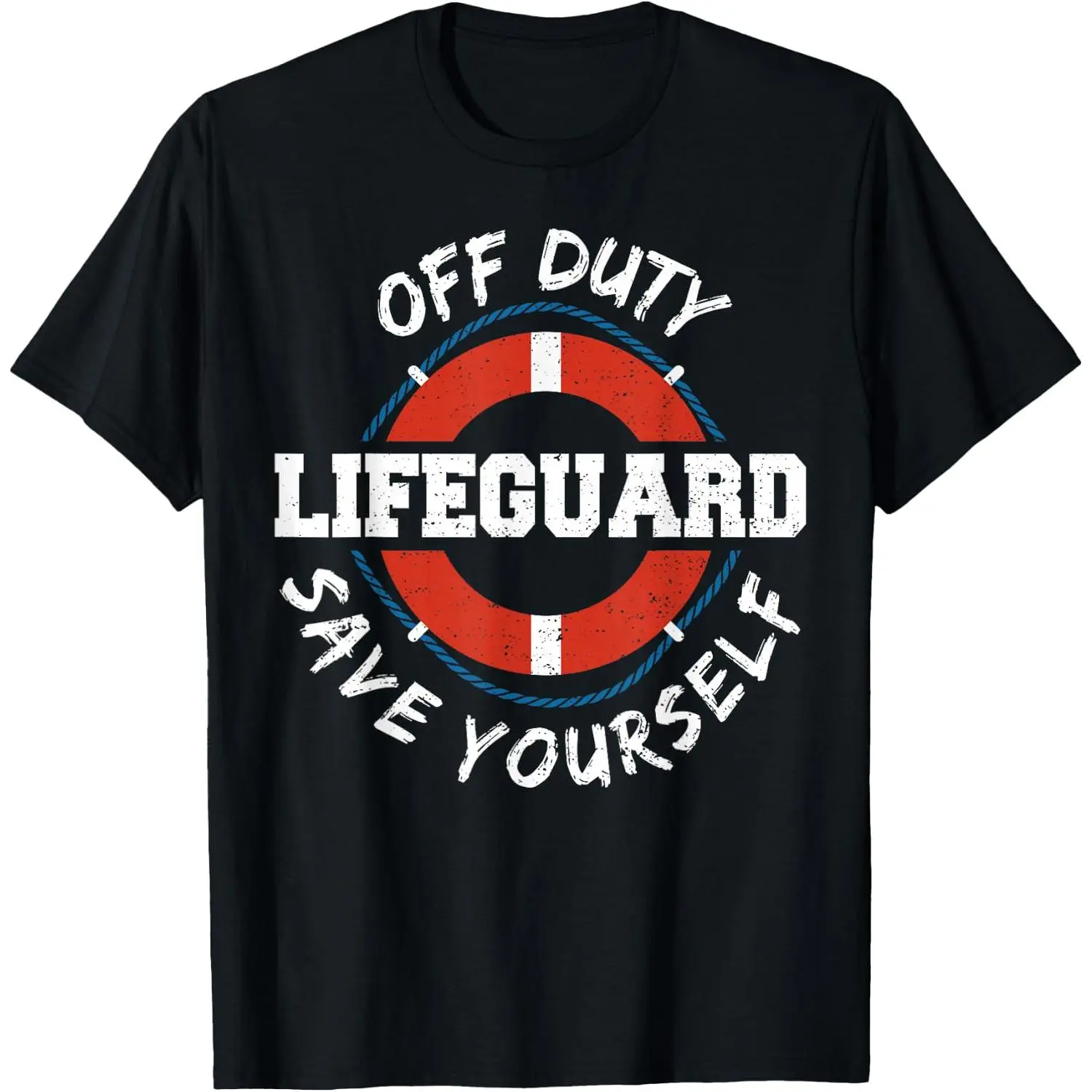Lifeguard: Off Duty Lifeguar... Employee Sayings T-Shirt Cotton Graphic Crew Neck Soft Top Short Sleeve Casual Unsex Shirt Breathable for Men Women