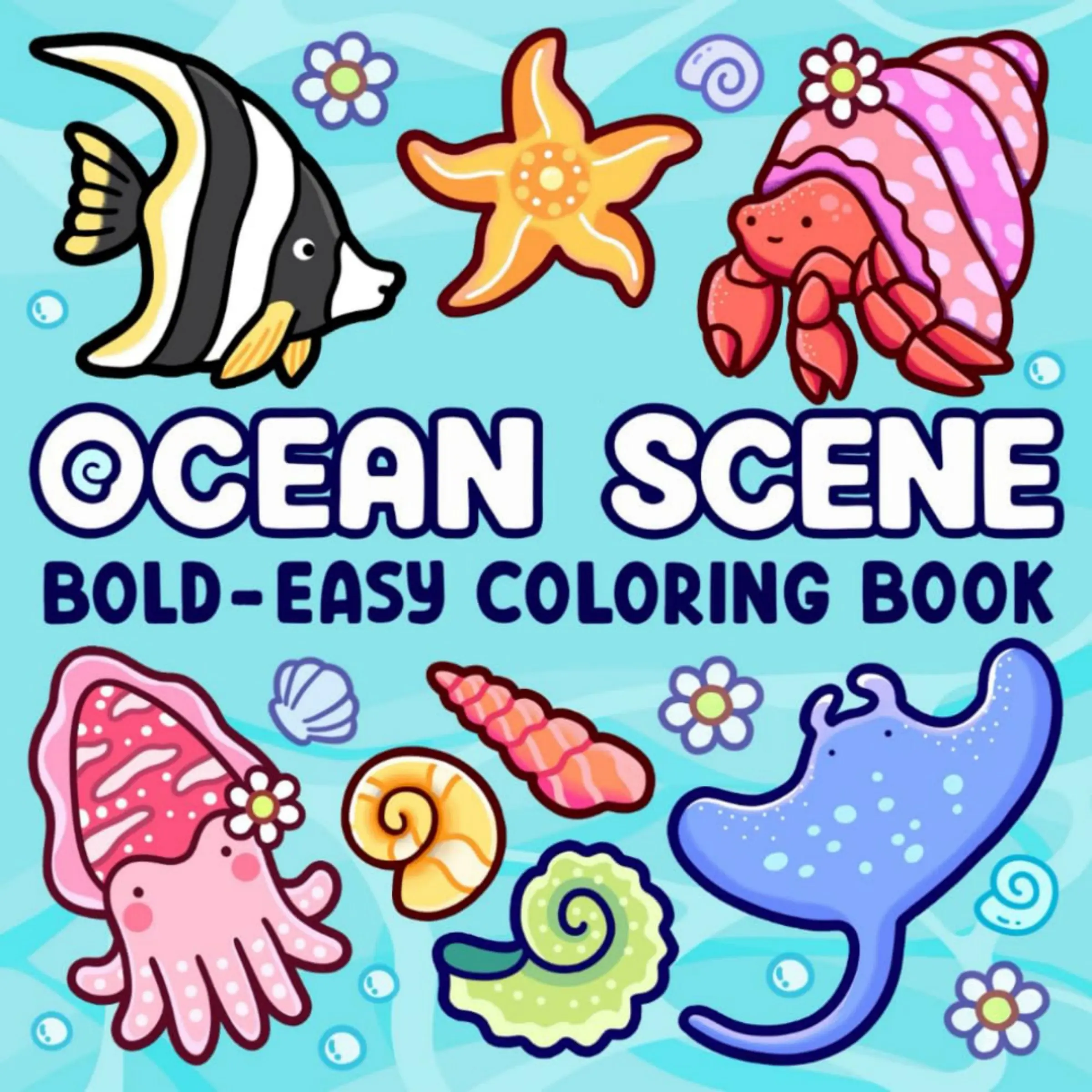 Ocean Scene Bold And Easy Coloring Book For Kids Adults Teens | Cute Sea Creatures Octopus Manta Ray Crab Starfish Stress Relief Coloring Pages Summer Gift,Cozy DIY Painting Supplies Activity Book