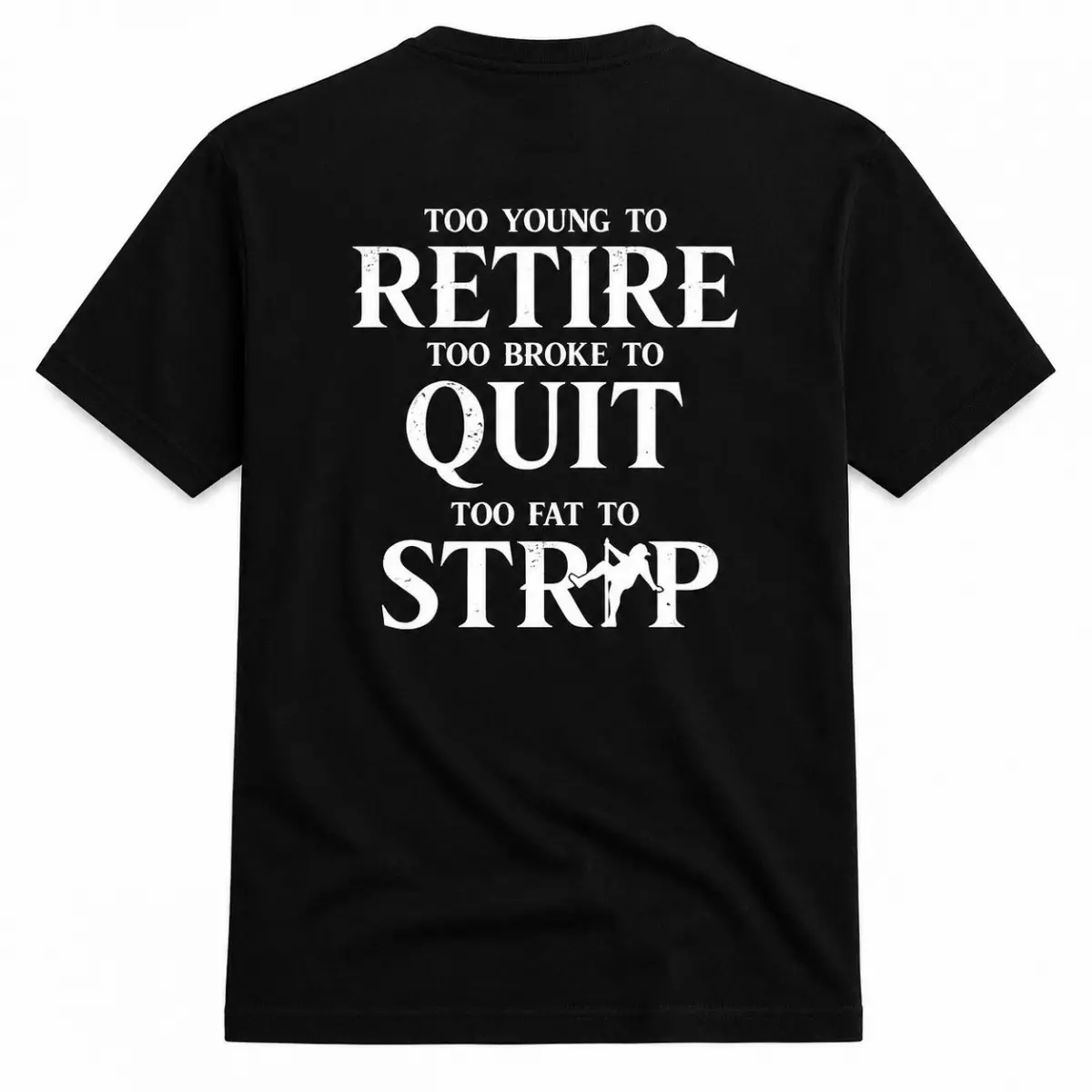 Too Broke To Quit Printed Tee for Men – Short Sleeve Funny Cotton T-Shirt