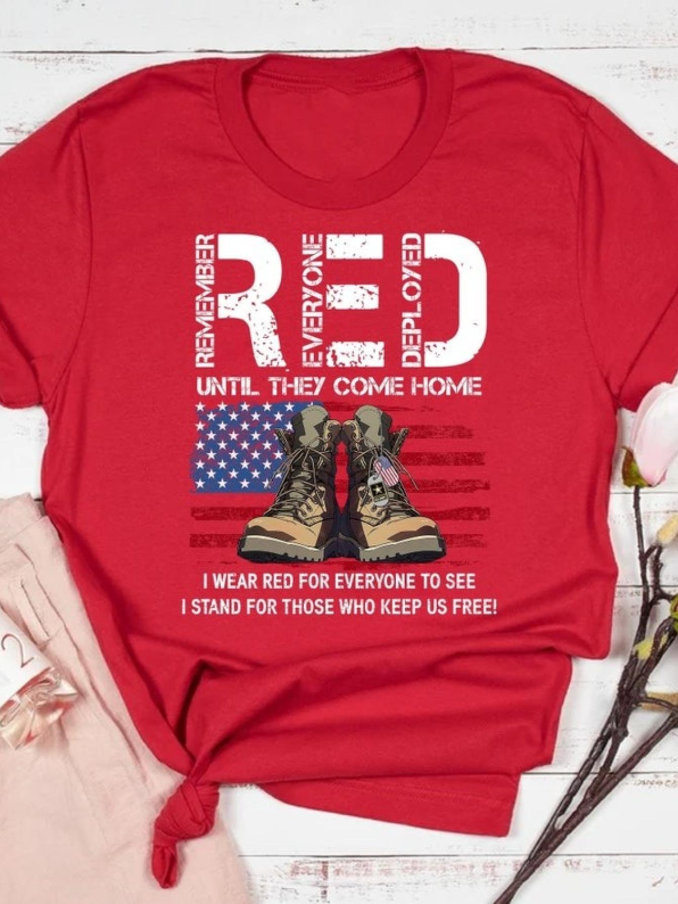 On Friday We Wear Red T-Shirt: US Veteran Remember Everyone Deployed Shirt 100% Regular Fit American Flag Us Veteran Tee, American Flag Military Sweatshirt, on Friday We Wear Red Shirt on Friday We Wear Red Shirt