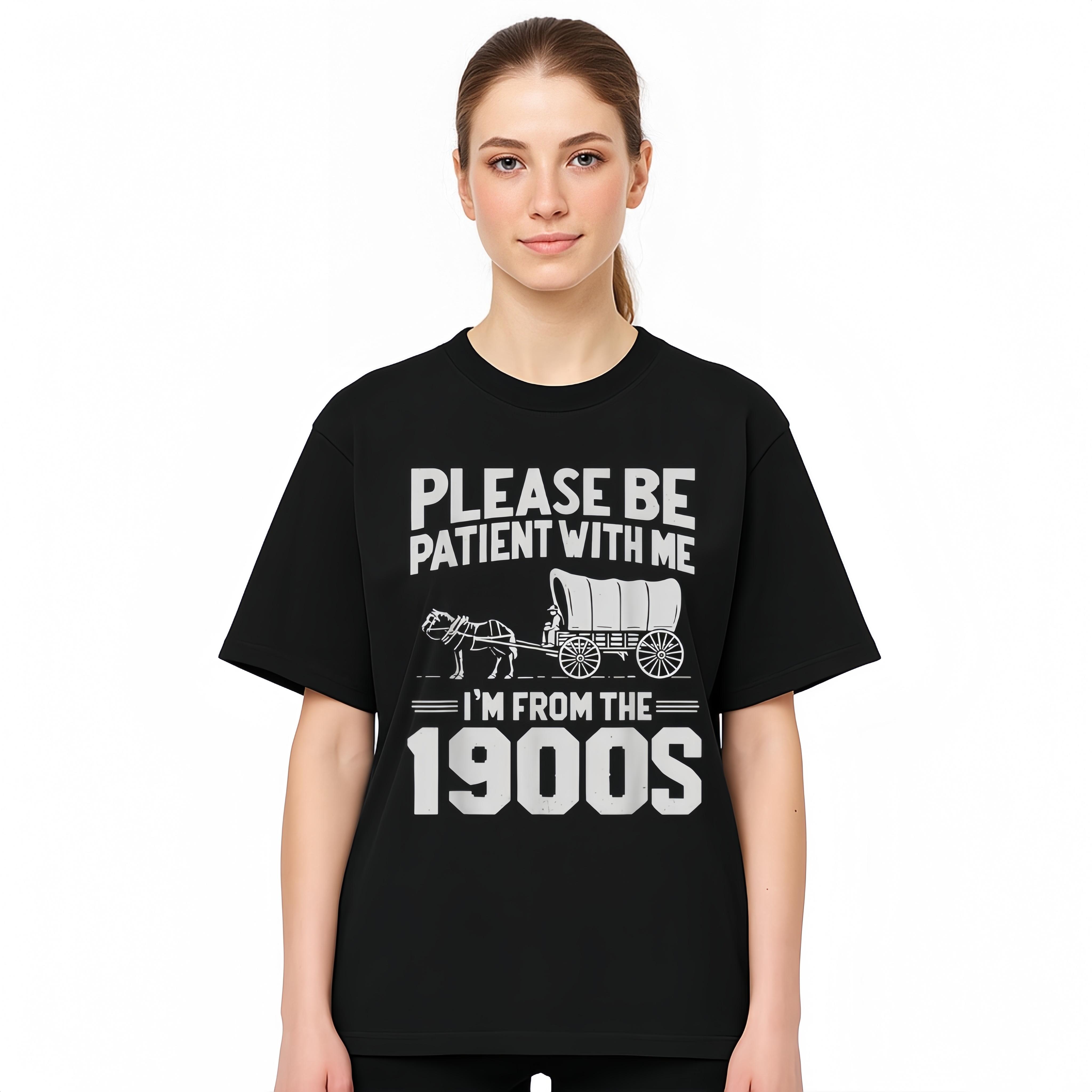 Please Be Patient I'm From the 1900s Funny Over the Hill T-Shirt Golf Gift T-Shirt For Men and Women