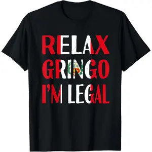Men's Casual Peruvian Graphic T-Shirt - Relax Gringo I'm Legal Funny Immigrant Pride Quote Top, 100% Cotton Unisex Crew Neck Shortsleeve Menswear Tee, Ships from USA