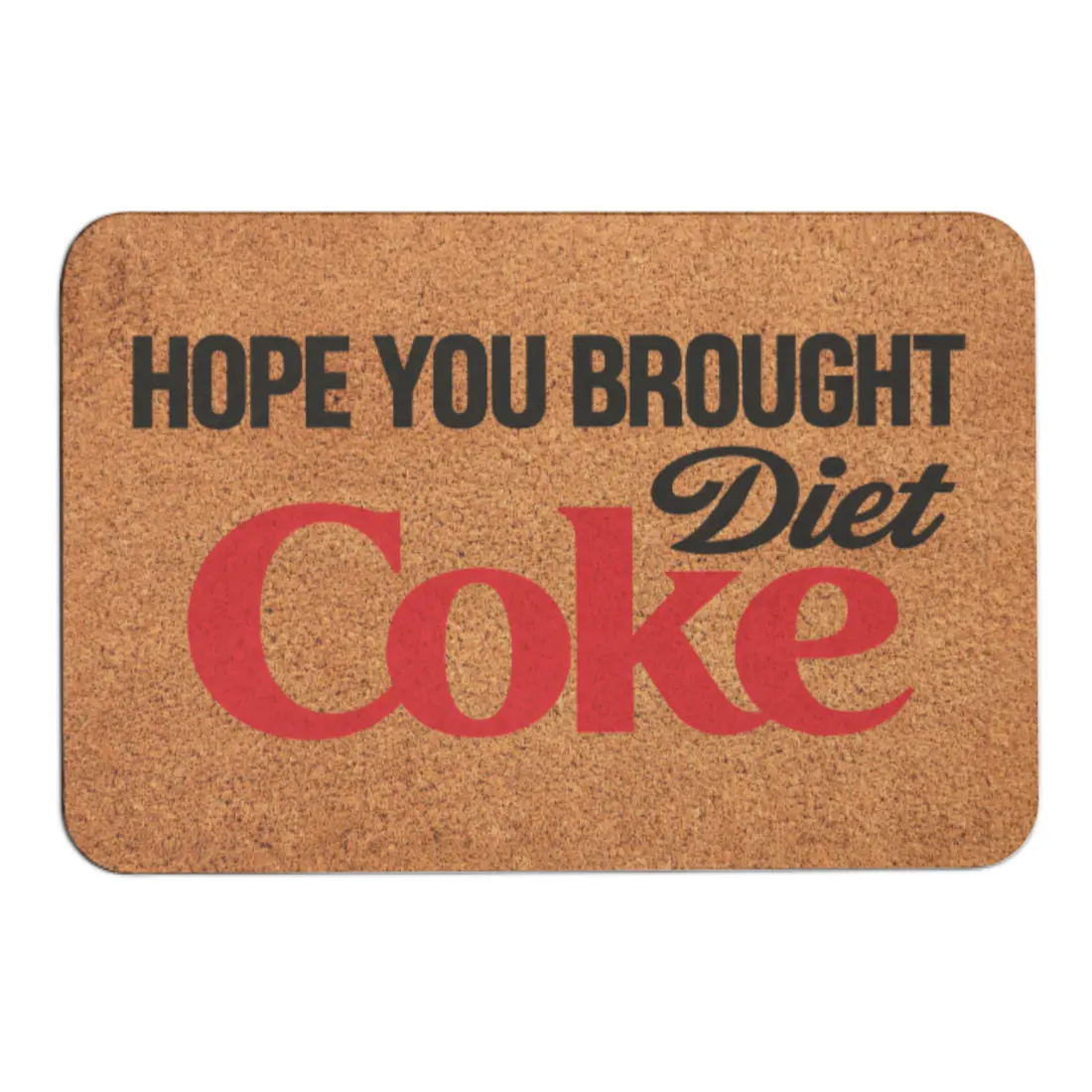 Hope You Brought Diet Coke Doormat, Retro Soda Art Coir Welcome Mat, Funny Front Door Rug, Housewarming Gift, Funny Welcome Mat