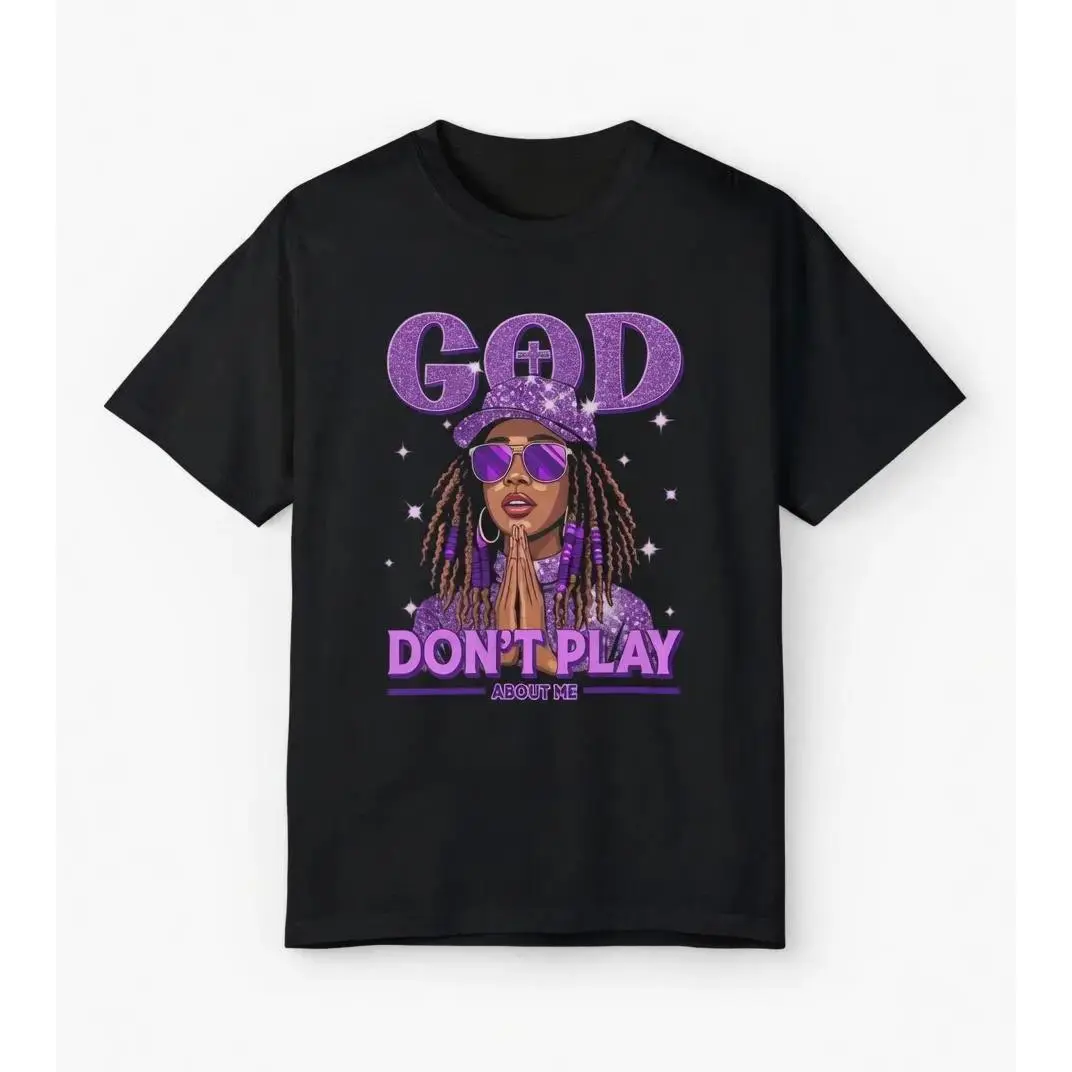 God Don't Play About Me Praying Black Queen Graphic Tee Unisex 100% Cotton Oversized Black T-Shirt Christian Faith Motivational..