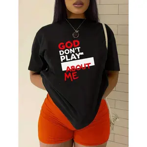 180g[100%cottoGod Don't Play About Me T-Shirt High Quality Printed Short Sleeve Fashion Casual Fun Humorous Inspirational Statement Shirt New Style Streetwear Look Modern Urban Lifestyle, Seasonal Fashion, Retro Design, Comfortable Fit, Short Sleeve Shirt