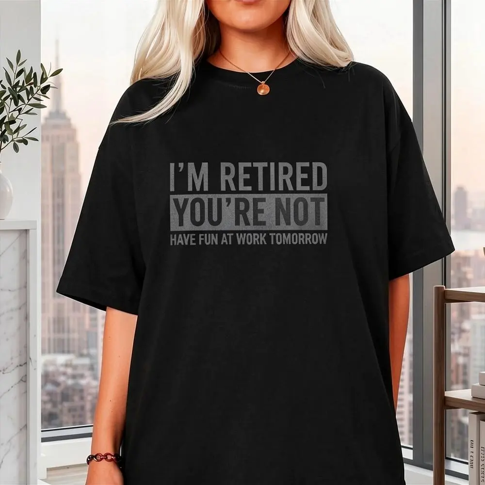 100% Cotton Unisex Retirement Gifts Humorous Retirement Gifts Retirement Funny T-Shirt