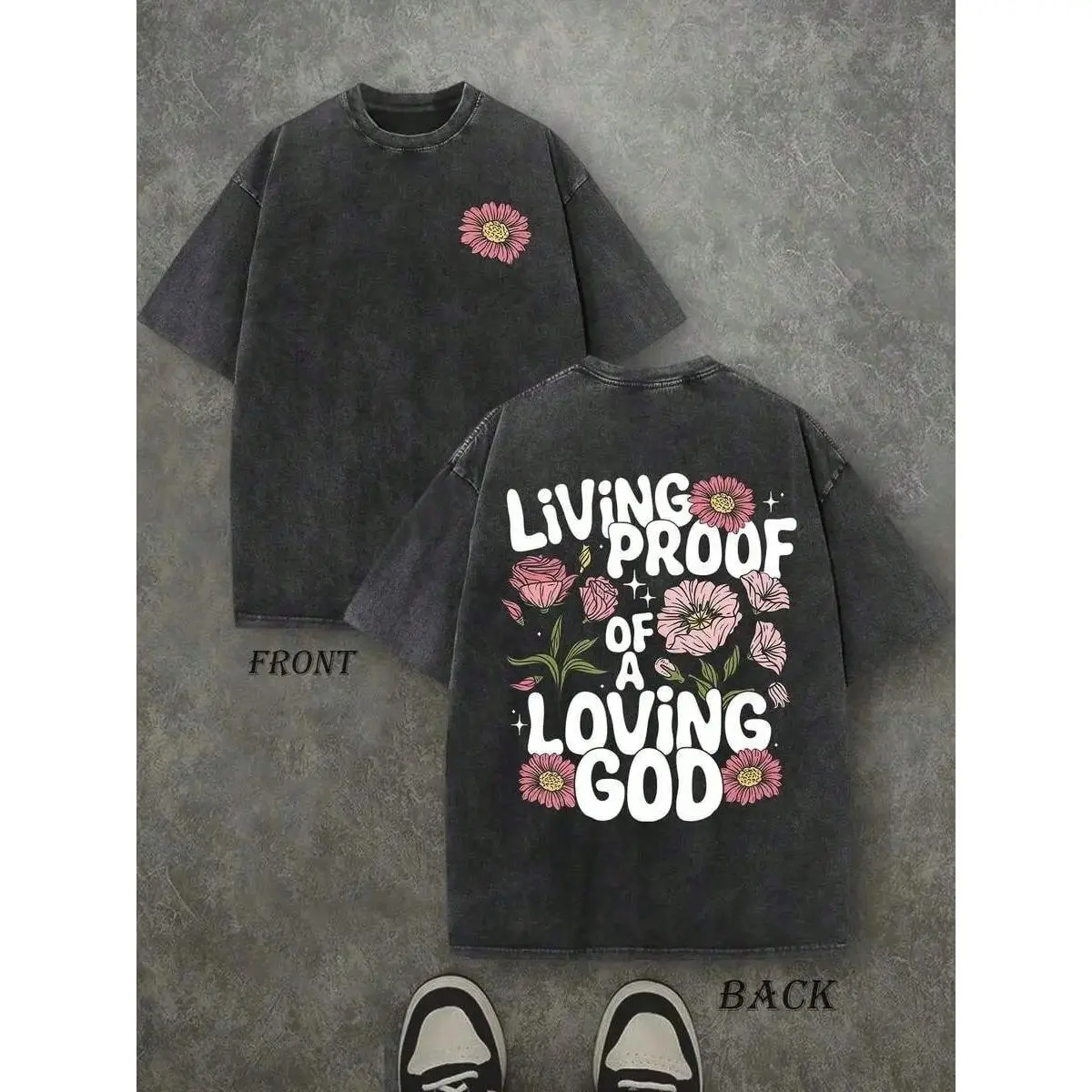 Vintage Living Proof Of A Loving God Floral Christian T-Shirt, Washed Black Cotton Oversized Short Sleeve Tee, Retro Pink Wildflower Front Back Print Faith Crewneck Shirt