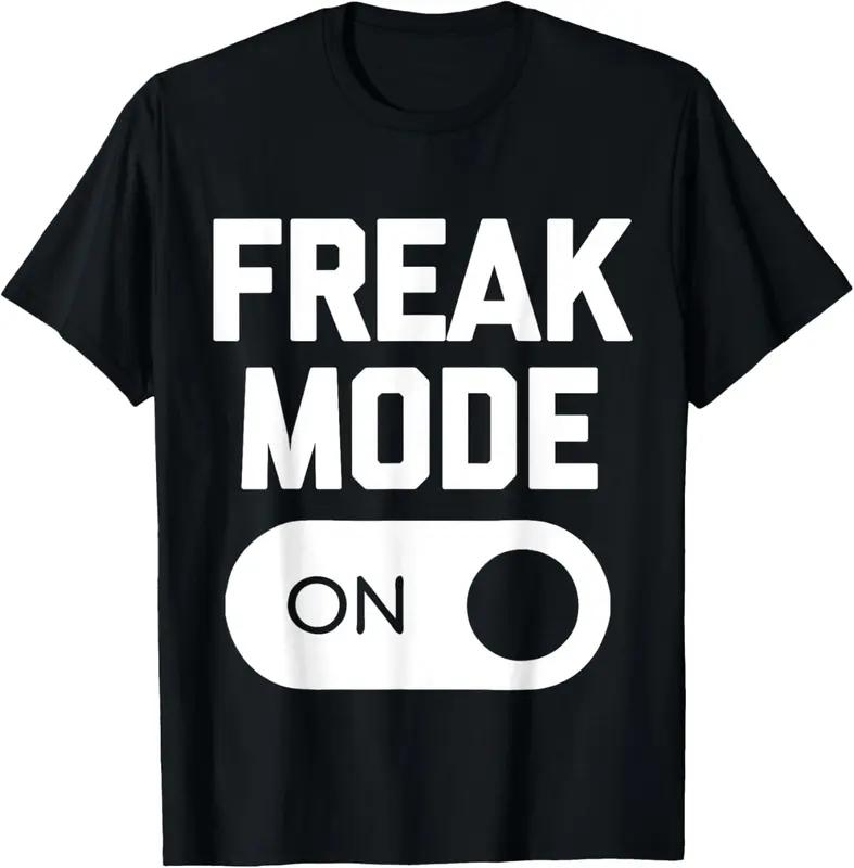 Humorous Slogan "Freak Mode On" Short Sleeve, Trendy Funny Tee for Everyday Casual Outfits